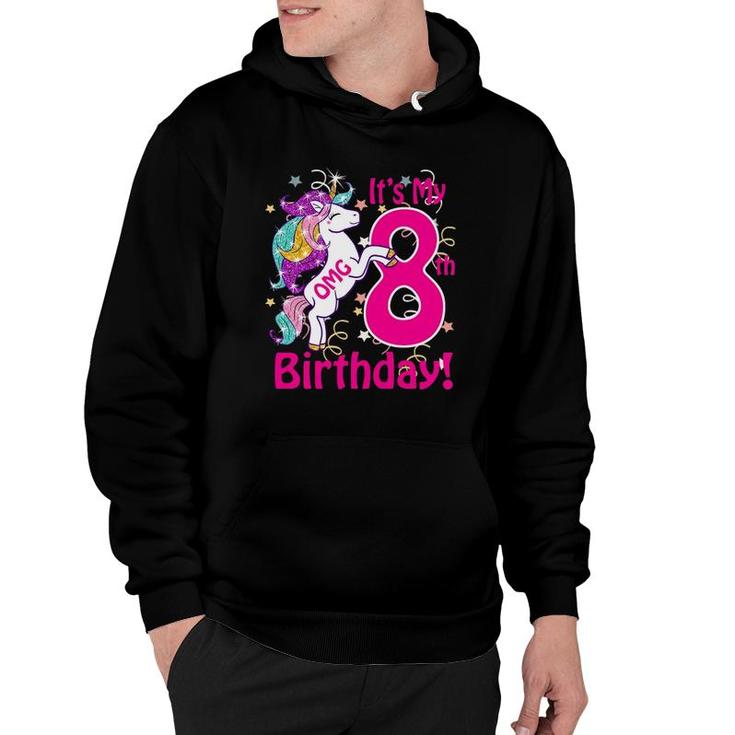 Kids Omg It's My 8Th Birthday Girls Unicorn 8 Years Old Outfit Hoodie