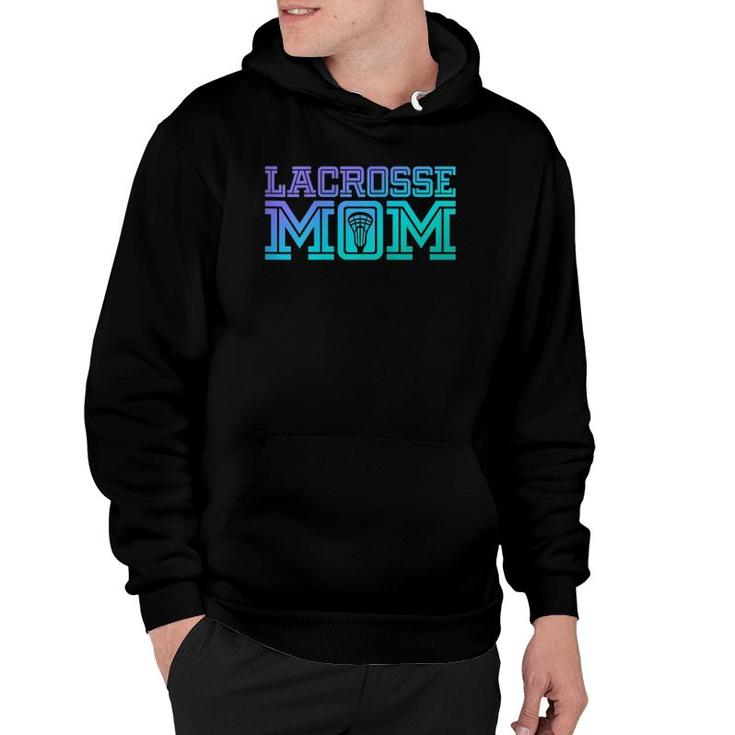 Lacrosse Mom Proud Lax Player Mother Hoodie
