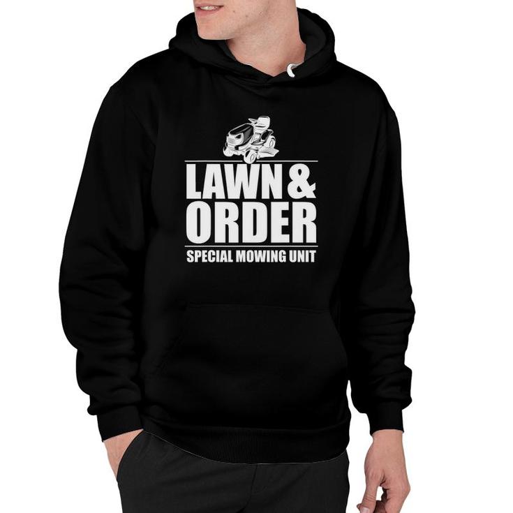 Lawn And Order Special Mowing Unit Dad Design Father's Day Hoodie