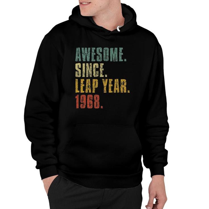 Leap Year Birthday  Awesome Since Leap Year 1968 Ver2 Hoodie