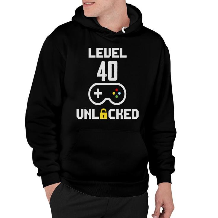 Level 40 Unlocked Video Game 40Th Birthday Gamer Hoodie