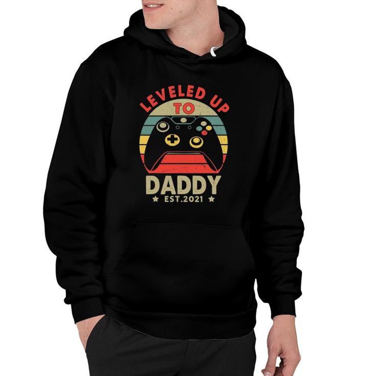 Leveled Up To Daddy 2021 Vintage Promoted To Daddy Est 2021 Ver2 Hoodie