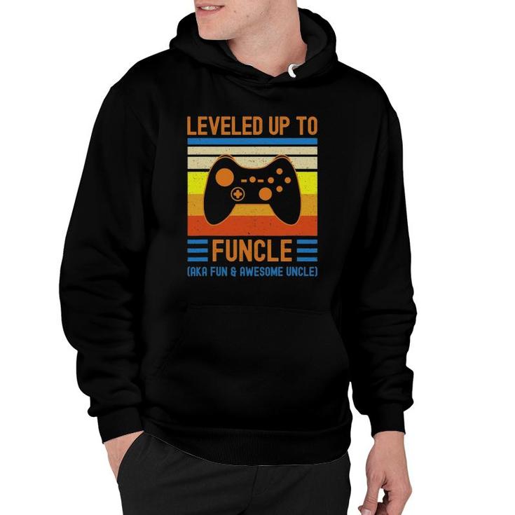 Leveled Up To Funcle Uncle Funny Gaming For Video Gamer Hoodie