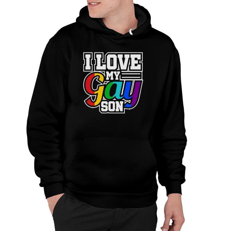 Lgbt Lesbian Gay Pride I Love My Gay Son Hoodie
