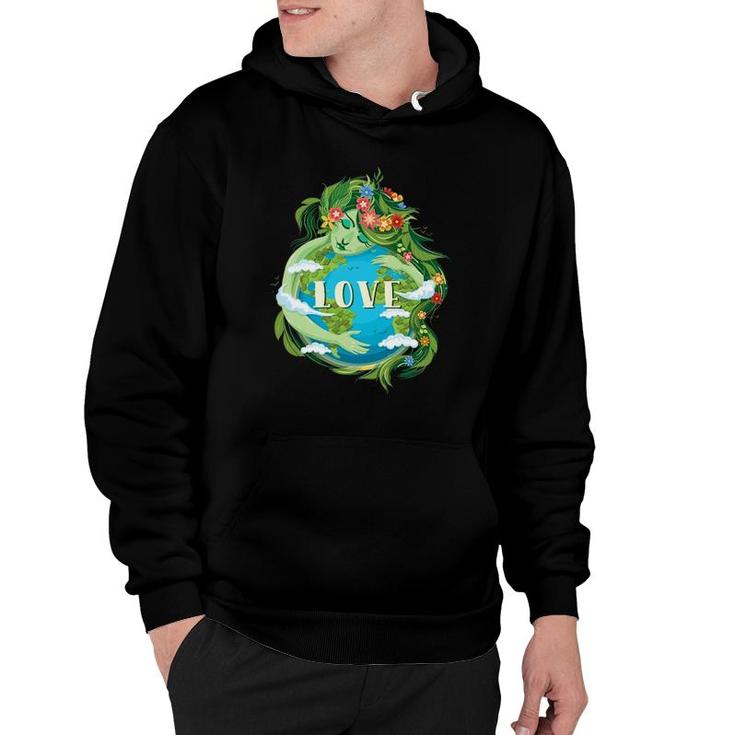 Love Mother Earth Day Save Our Planet Environment Green Hoodie