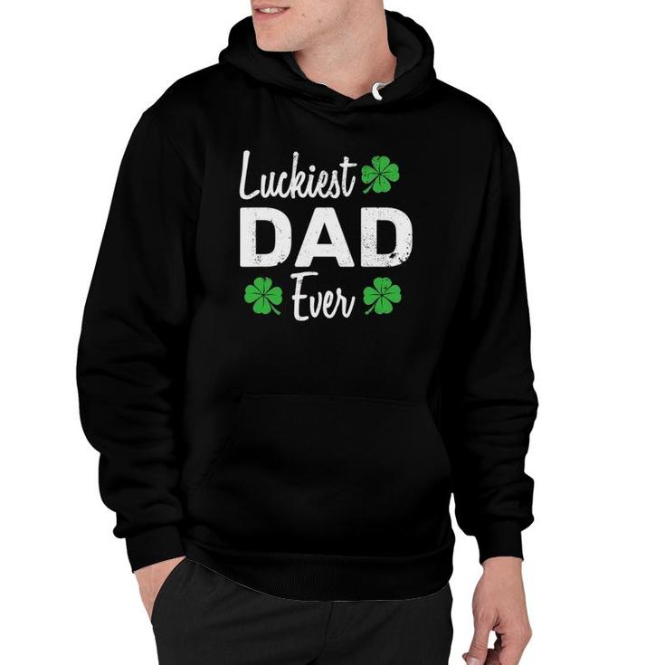 Luckiest Dad Ever Funny Father Outfits For St Patrick's Day Hoodie