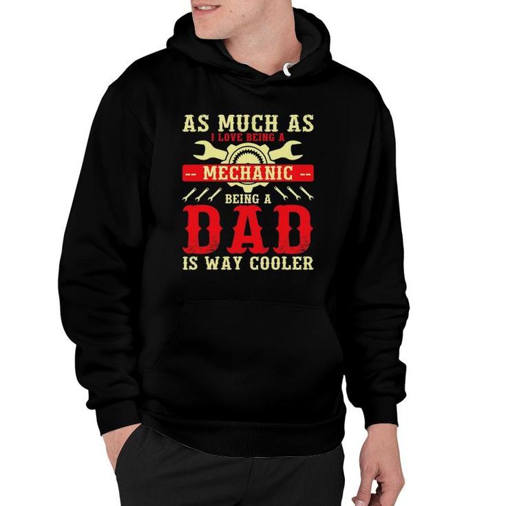 Mechanic Dad Fathers Day Dad Hoodie