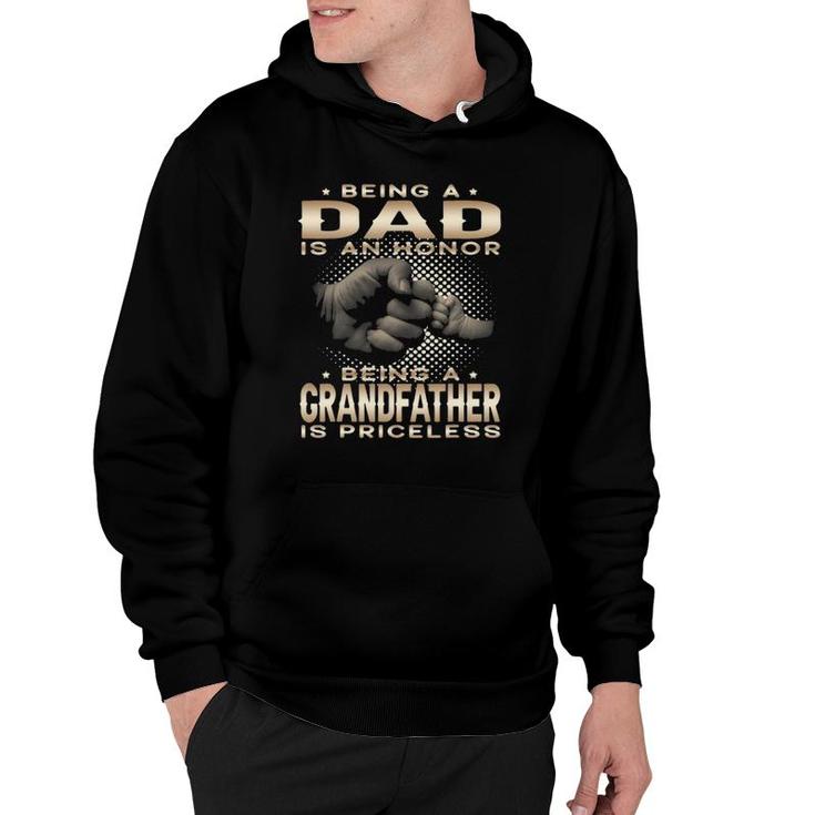 Mens Being A Dad Is An Honor Being A Grandfather Is Priceless Dad Hoodie