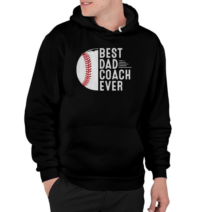 Mens Best Dad Coach Ever Funny Baseball Dad Coach Father's Day Hoodie