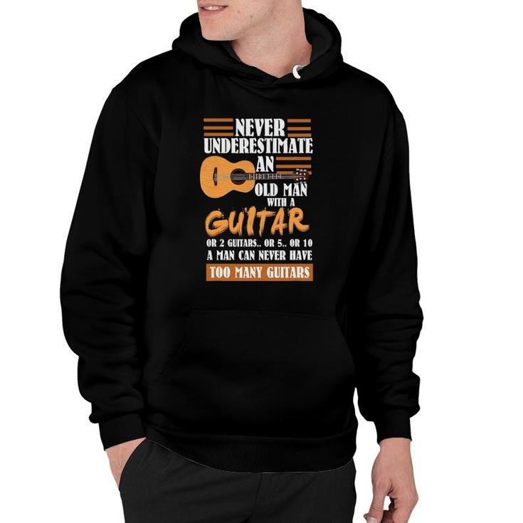 Mens Guitar Dad Gift Never Underestimate An Old Man With Guitar Hoodie