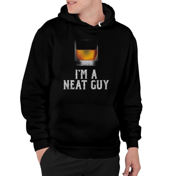 Mens I'm A Neat Guy Whiskey Neat Bourbon Drinker Gifts  Hoodie