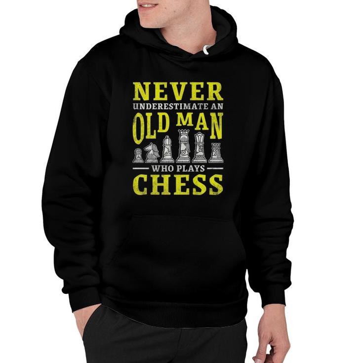 Mens Never Underestimate An Old Man Who Plays Chess  Hoodie