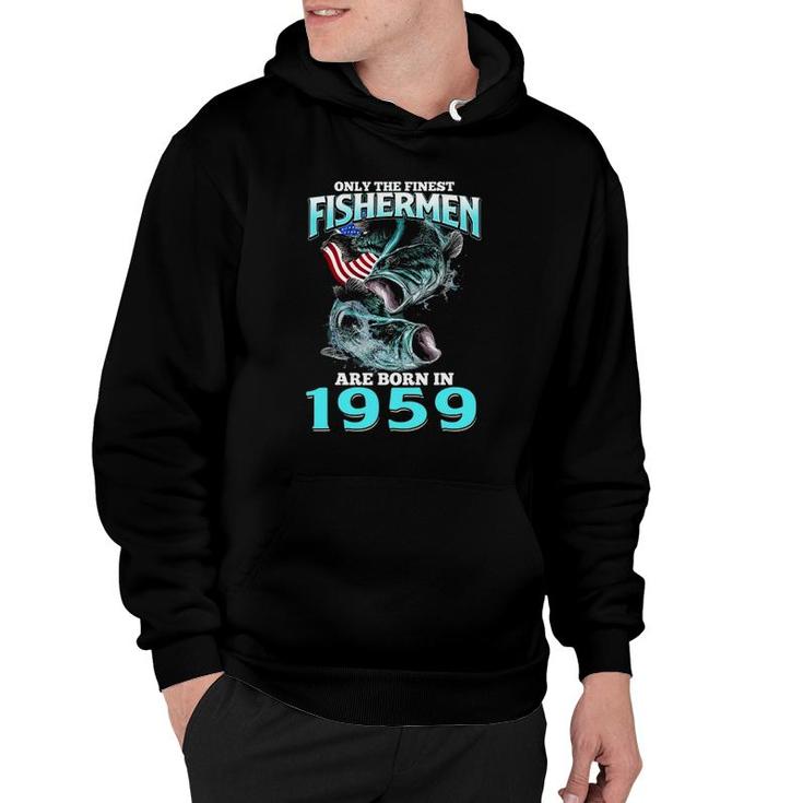 Mens Only The Finest Fisherman Born In 1959 Fishing Birthday Hoodie