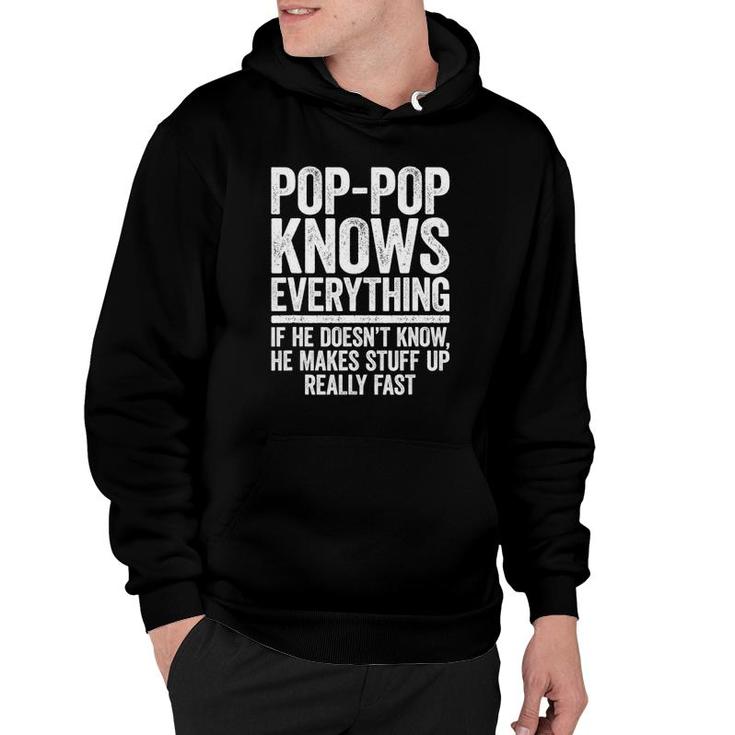 Mens Pop-Pop Knows Everything If He Doesn't Know Makes Stuff Up Hoodie