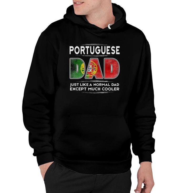 Mens Portuguese Dad Is Much Cooler Father's Day Flag Hoodie