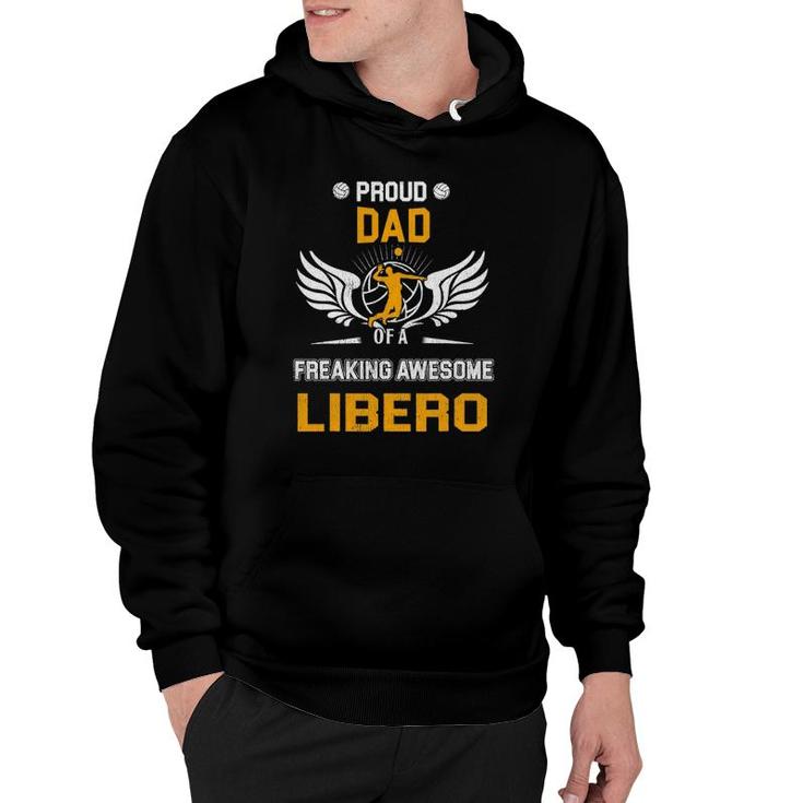 Mens Proud Dad Of A Freaking Awesome Libero Volleyball  Gift Hoodie