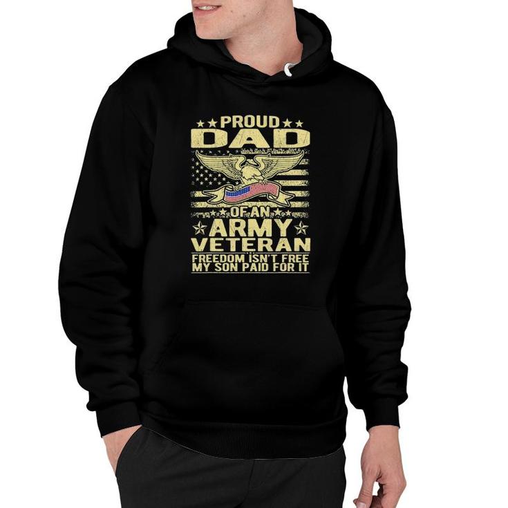 Mens Proud Dad Of Army Veteran Freedom Isn't Free Military Father Hoodie