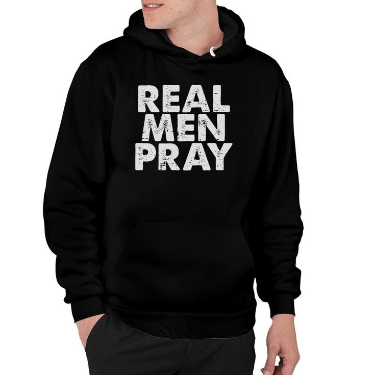 Mens Real Men Pray Religious God Jesus Faith Christian Catholic Hoodie