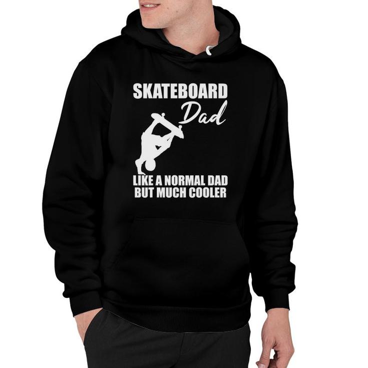 Mens Skateboarder Skateboard Dad Skate Trick Cool Quote Gift Hoodie