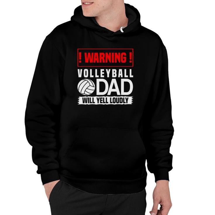 Mens Volleyball Graphic - Warning, Dad Will Yell Loudly Hoodie