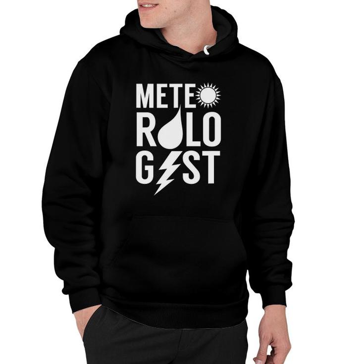 Meteorologist Forecasting Meteorology Weather Forecaster Hoodie Meteorologist Forecasting Meteorology Weather Forecaster Hoodie