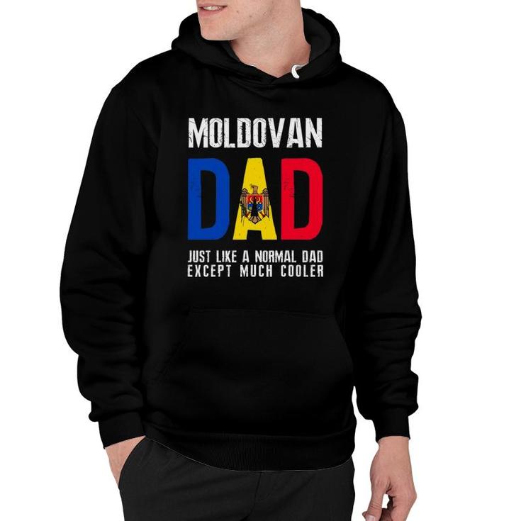 Moldovan Dad Like Normal Except Cooler Moldova Flag Hoodie
