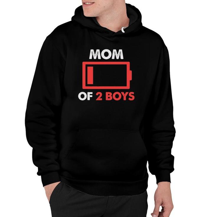 Mom Of 2 Boys From Son Mothers Day Birthday Low Battery Hoodie
