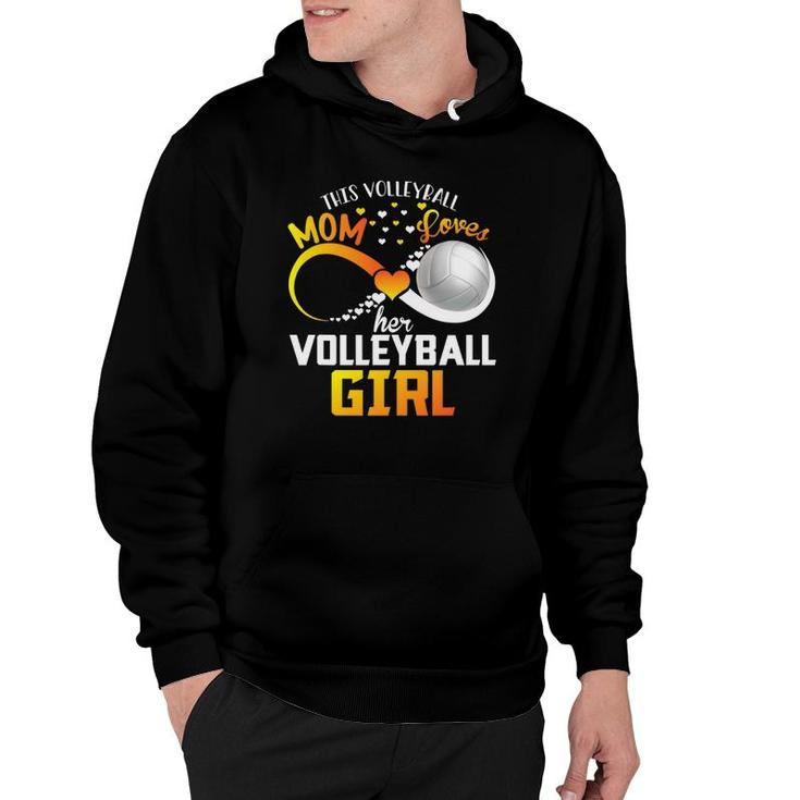 Mother This Volleyball Mom Loves Her Volleyball Girl Hoodie