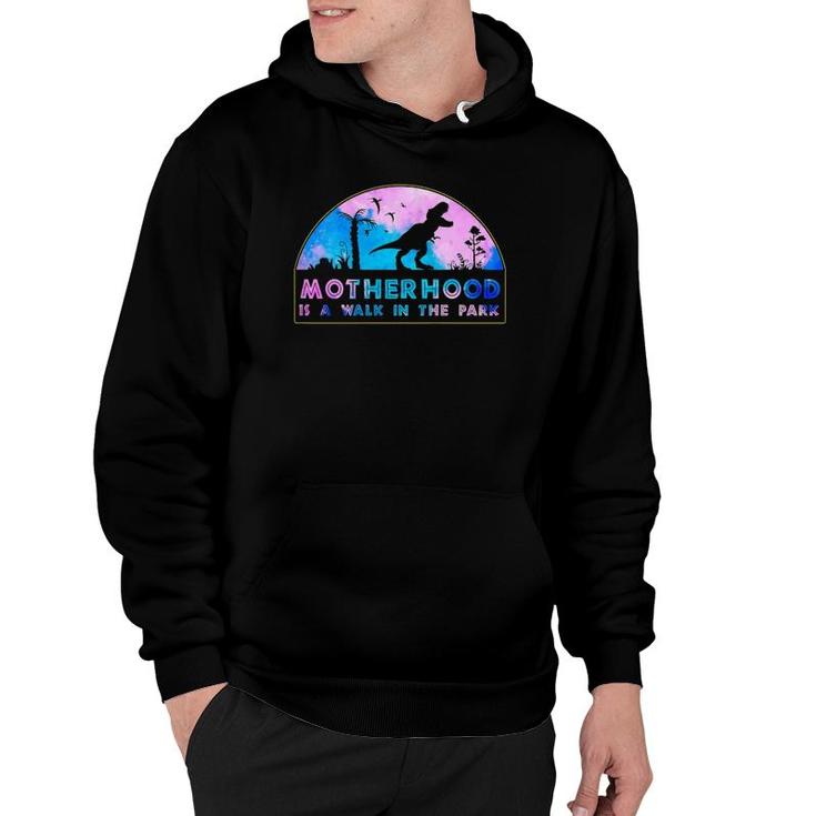 Motherhood Is A Walk In The Park, Gift For A Mom Hoodie