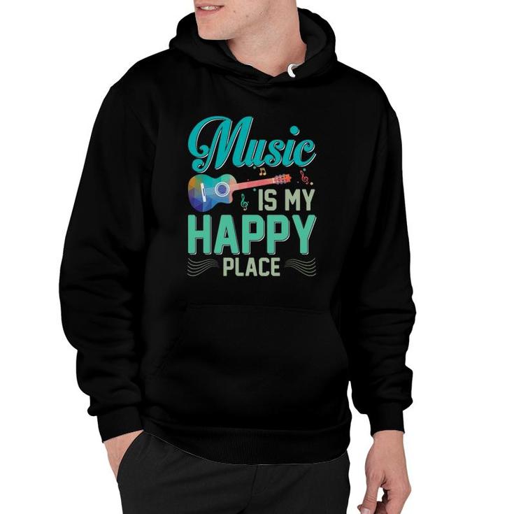 Music Is My Happy Place Gift Musician Lover Artist Singer Hoodie