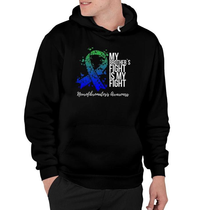 My Brother's Fight Is My Fight Neurofibromatosis Awareness Hoodie
