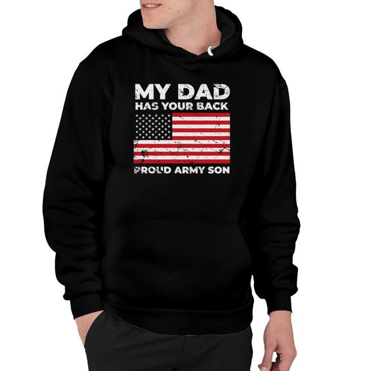 My Dad Has Your Back Proud Army Son Military Hoodie