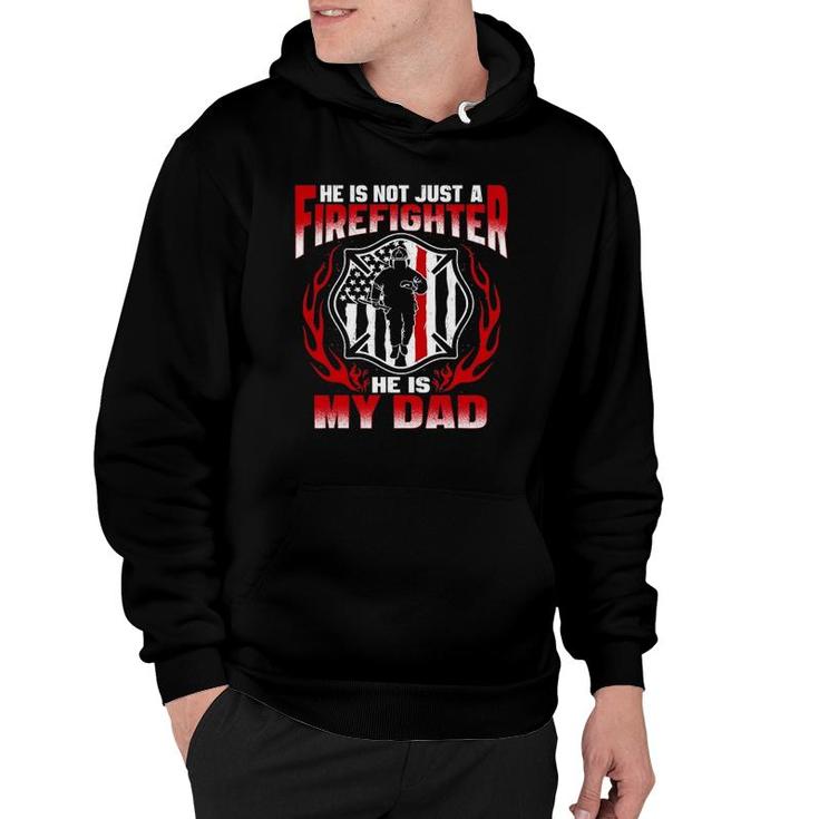My Dad Is A Firefighter Hero Proud Fire Daughter Gifts Hoodie