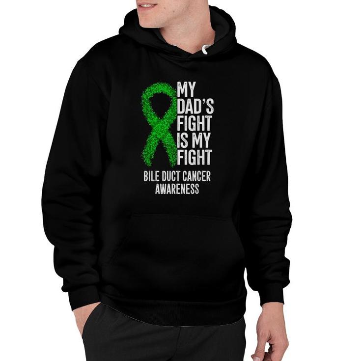 My Dad's Fight Is My Fight Bile Duct Cancer Awareness Hoodie