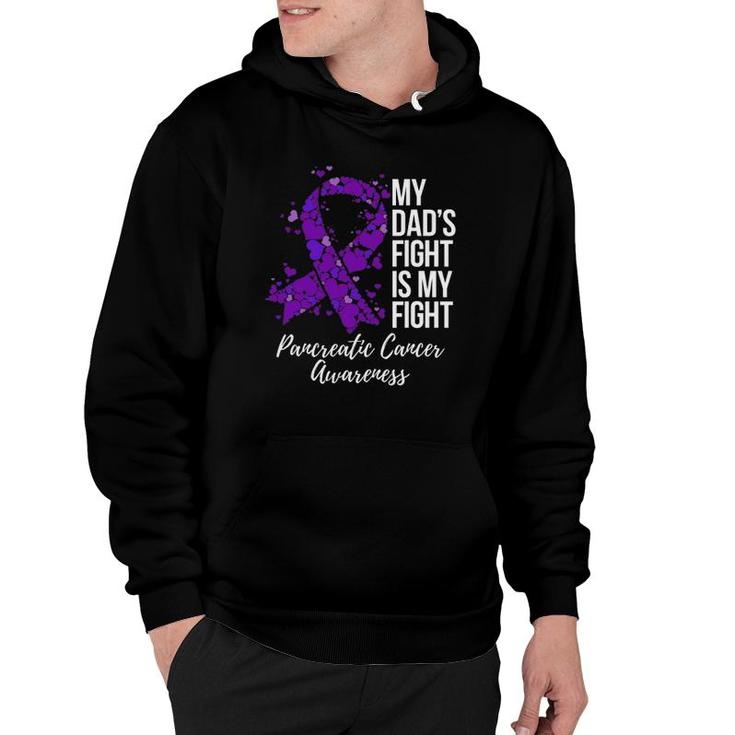 My Dad’S Fight Is My Fight Pancreatic Cancer Awareness Hoodie