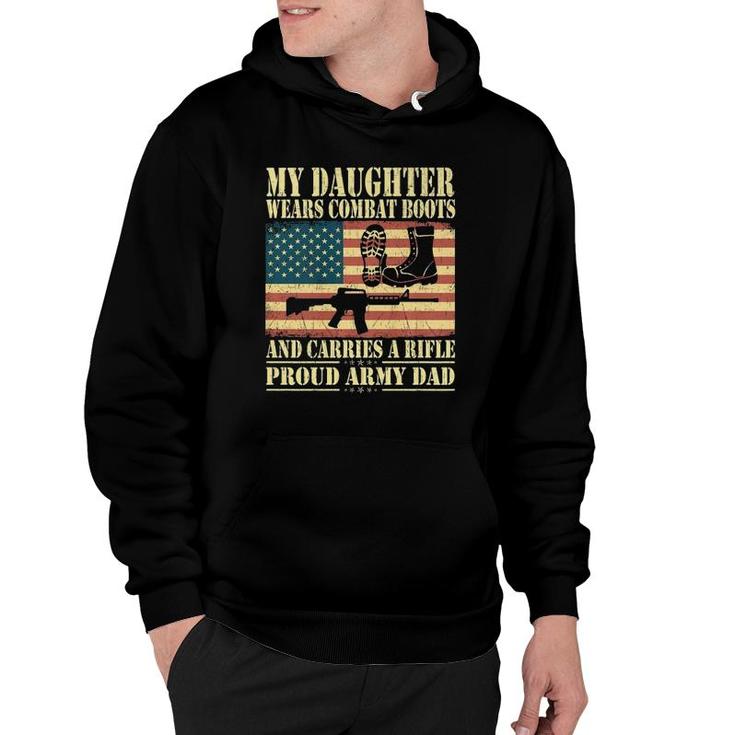 My Daughter Wears Combat Boots Proud Army Dad Father Gift Hoodie