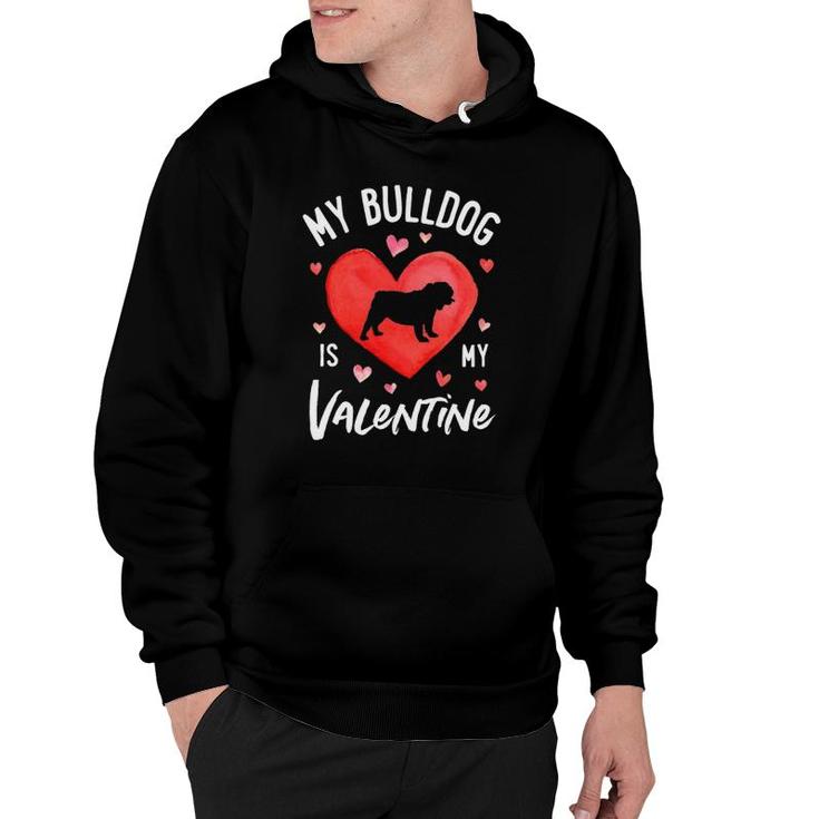 My English Bulldog Is My Valentine Valentine's Day Dog Gifts Hoodie