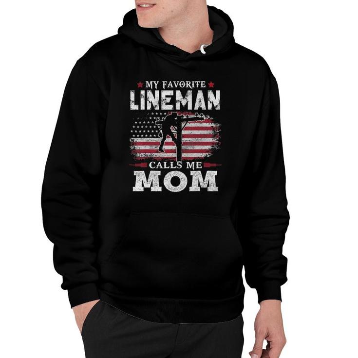 My Favorite Lineman Calls Me Mom Usa Flag Mother Gift Hoodie