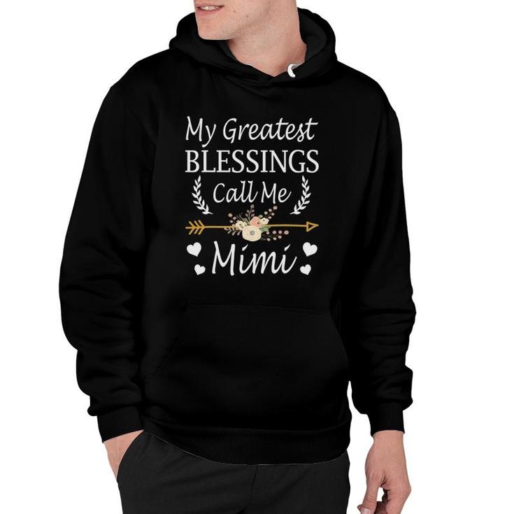 My Greatest Blessings Call Me Mimi  Cute Mother's Day Hoodie