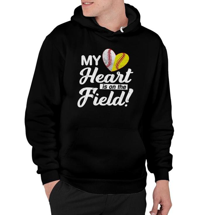 My Heart Is On That Field Baseball Softball Mom Mothers Day Hoodie