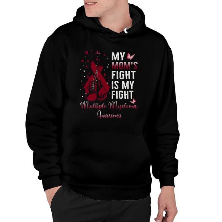My Mom's Fight Is My Fight Multiple Myeloma Awareness Ribbon Hoodie