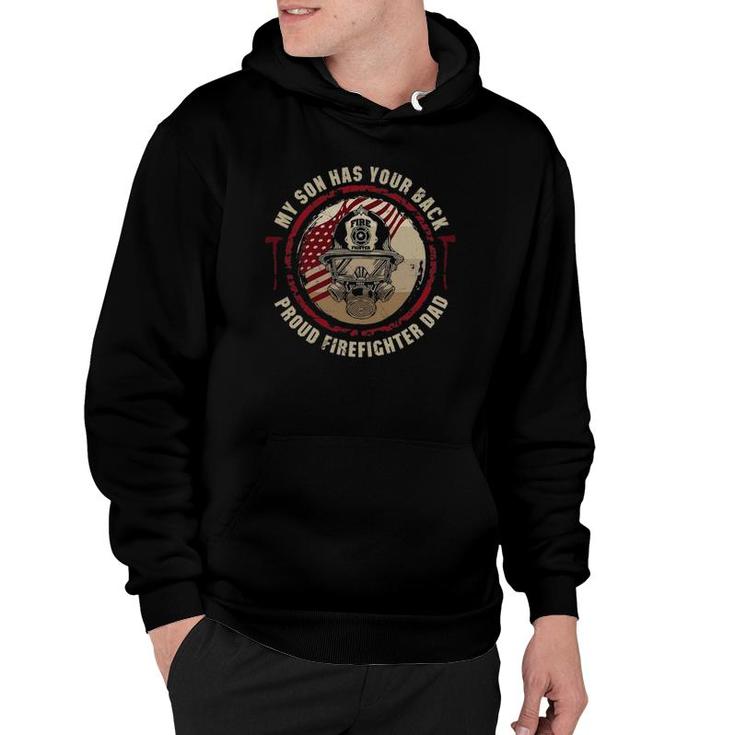 My Son Has Your Back Proud Firefighter Dad Thin Red Line Hoodie