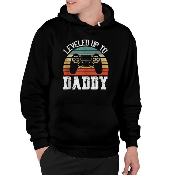 New Dad Father's Day Leveled Up To Daddy  Hoodie