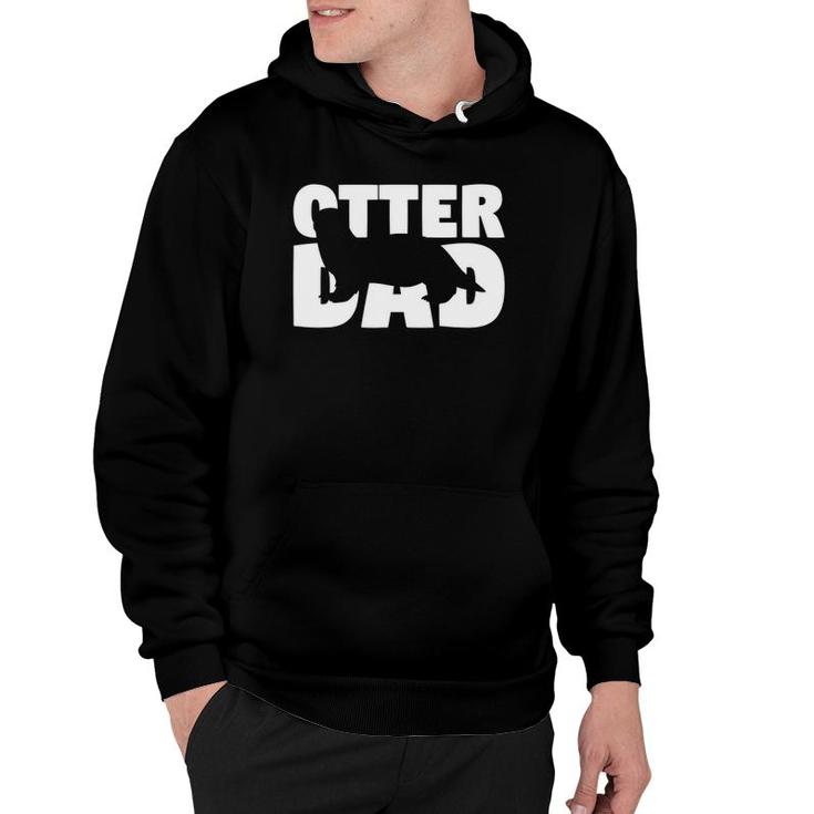 Otter Dad Otter Lover Gift For Father Pet Animal Hoodie