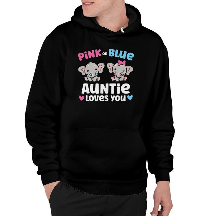 Pink Or Blue Auntie Loves You Funny Gender Reveal Hoodie