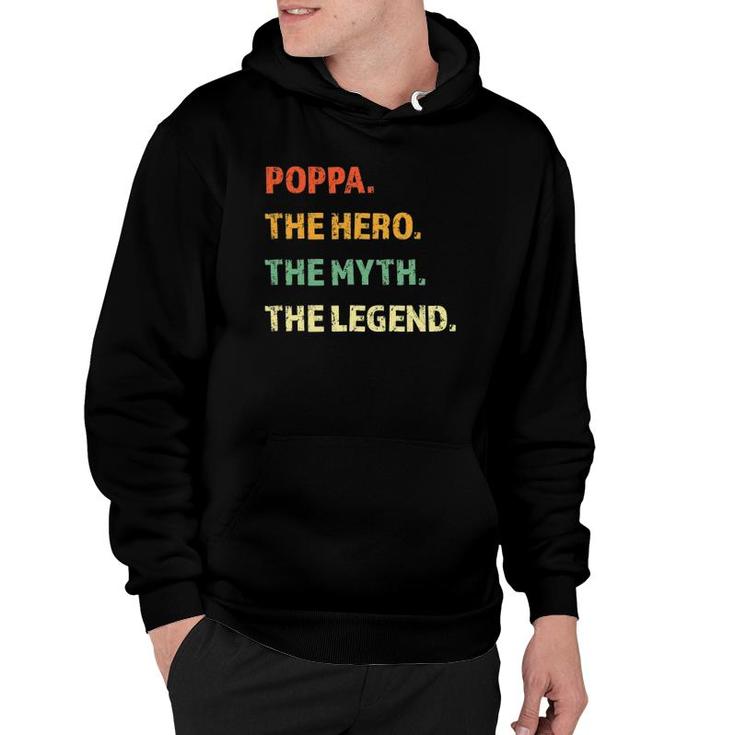 Poppa The Hero The Myth The Legend Father's Day Gift Hoodie