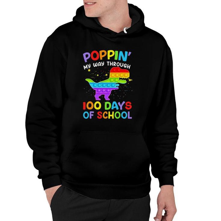 Poppin My Way Through 100 Days Of School 100Th Day Dinosaur Hoodie