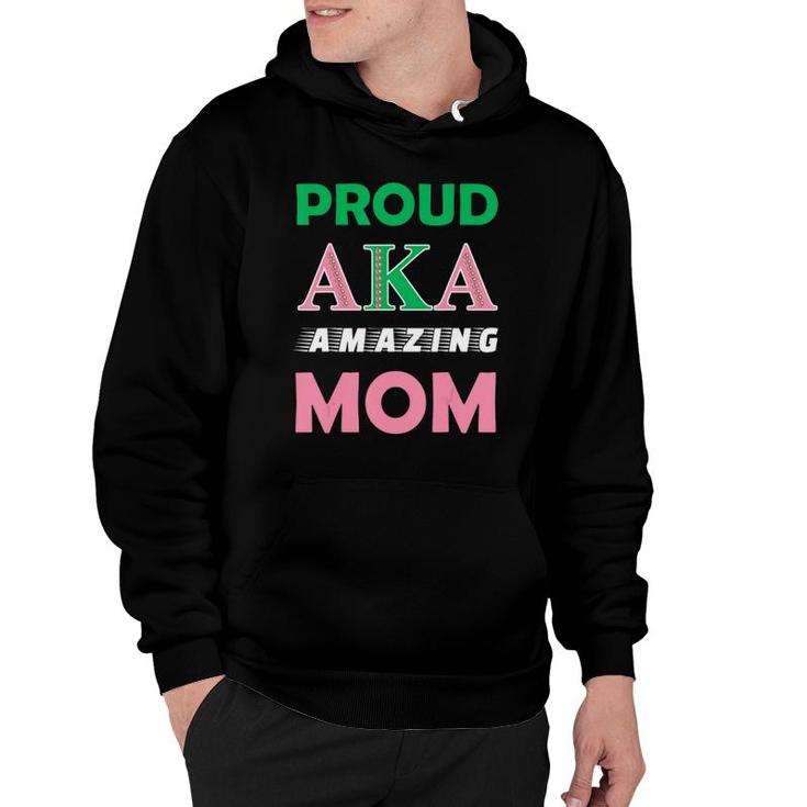 Proud Aka Amazing Mom Sorority Gift For Proud Aka Mother Hoodie