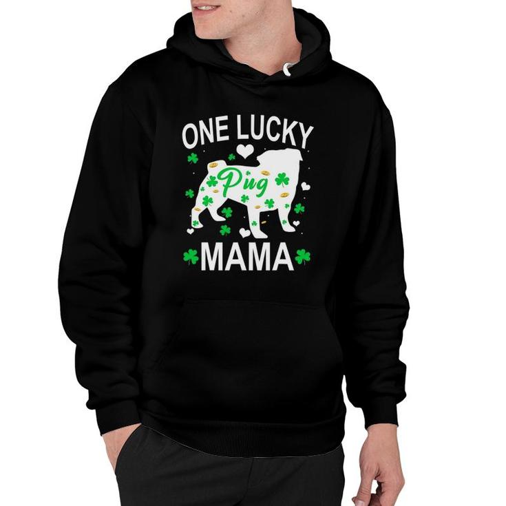 Pug One Lucky Mama St Patrick Day Hoodie