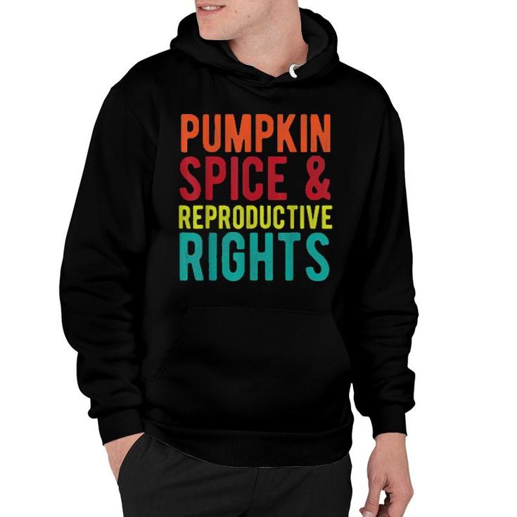 Pumpkin Spice And Reproductive Rights Feminist  Hoodie
